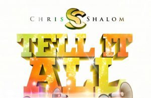 Tell It All by Chris Shalom