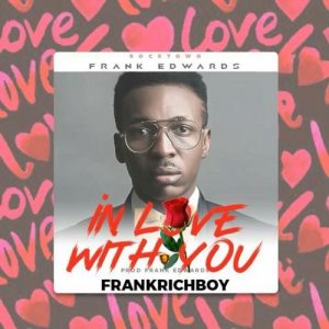 In Love With You by Frank Edwards