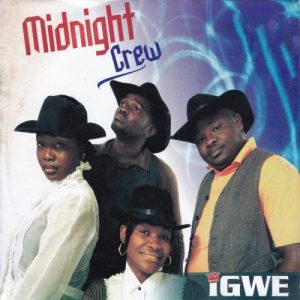 Igwe by Midnight Crew