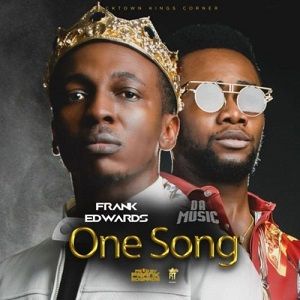 One Song by Frank Edwards ft Da Music