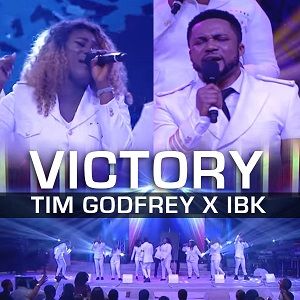 Victory by Tim Godfrey ft IBK