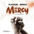 Mercy by Flavour ft Semah