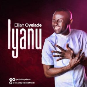 Iyanu by Elijah Oyelade