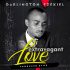 Extravagant Love by Darlington Ezekiel