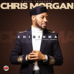 Song Mp3 Download: Chris Morgan - Chidimma