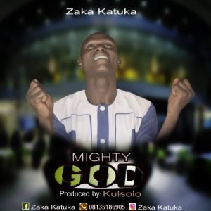 Mighty God by Zaka Katuka