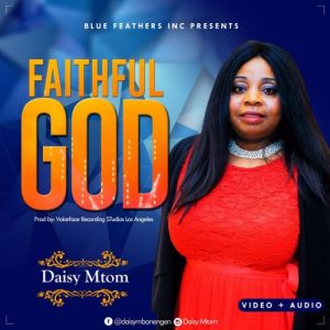 Faithful God by Daily Mtom