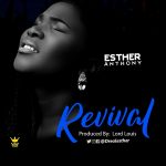 Song Mp3 Download: Esther  Anthony – Revival