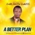 A Better Plan by Darlington Daniel