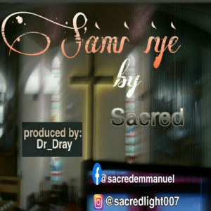 Sami Iye by Sacred