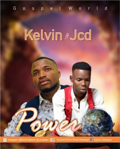 Power By Kelvin. Ft JCD