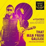 El Mafrex ft. Dave Brackenridge - THAT MAN FROM GALILEE