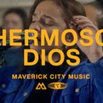 Maverick City Music Ft. Edward Rivera & Karen Espinosa - Hermoso Dios