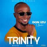 Don Izu Ubah - Trinity