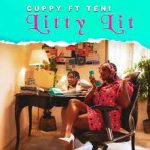 DJ Cuppy feat. Teni - Litty Lit