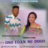 Oso Eganmi Dogo y keshycool Olakunle Ft. Bukola Fabs Mp3 Download