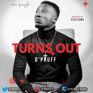 Turns Out by D'Pruff Mp3 Download