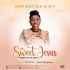 My Sweet Jesus by Inspiration O.N.F Mp3 Download