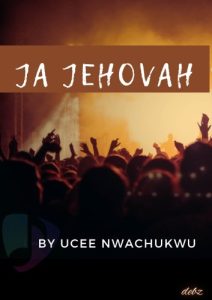 Jaa Jehovah by Ucee Nwachukwu Download 