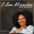 I See Miracles by Imo Johnson