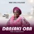 Dansaki Oba By Dr. Mrs Rhoda Ewa Iyin Jesu Mp3 Download