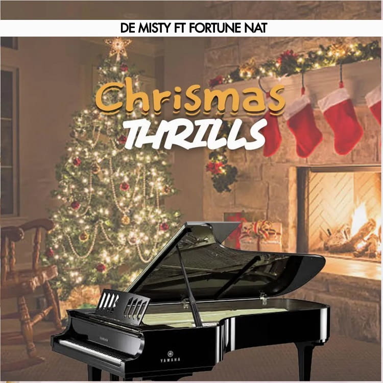 De Misty - Christmas Thrills ft. Fortune Nat