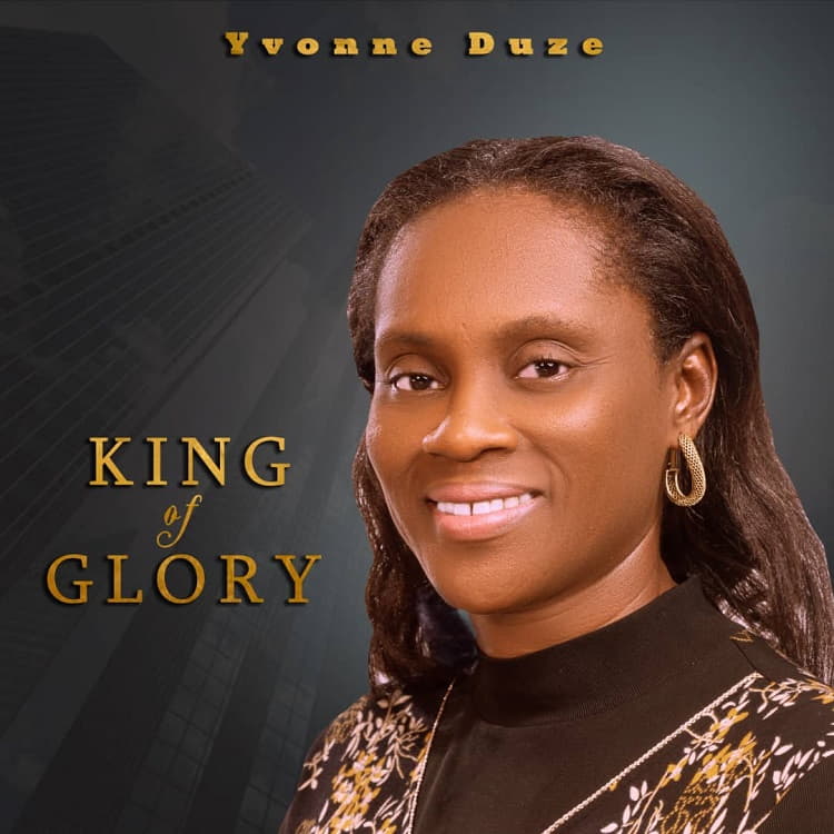 Yvonne Duze - King Of Glory