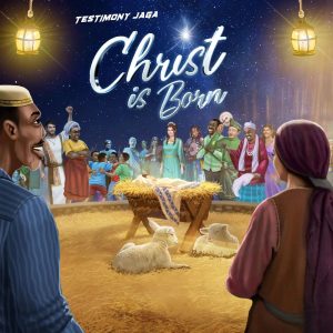 Testimony Jaga – Christ Is Born