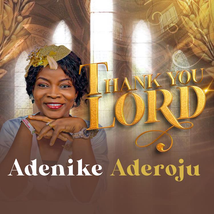 Adenike Aderoju - Thank You Lord