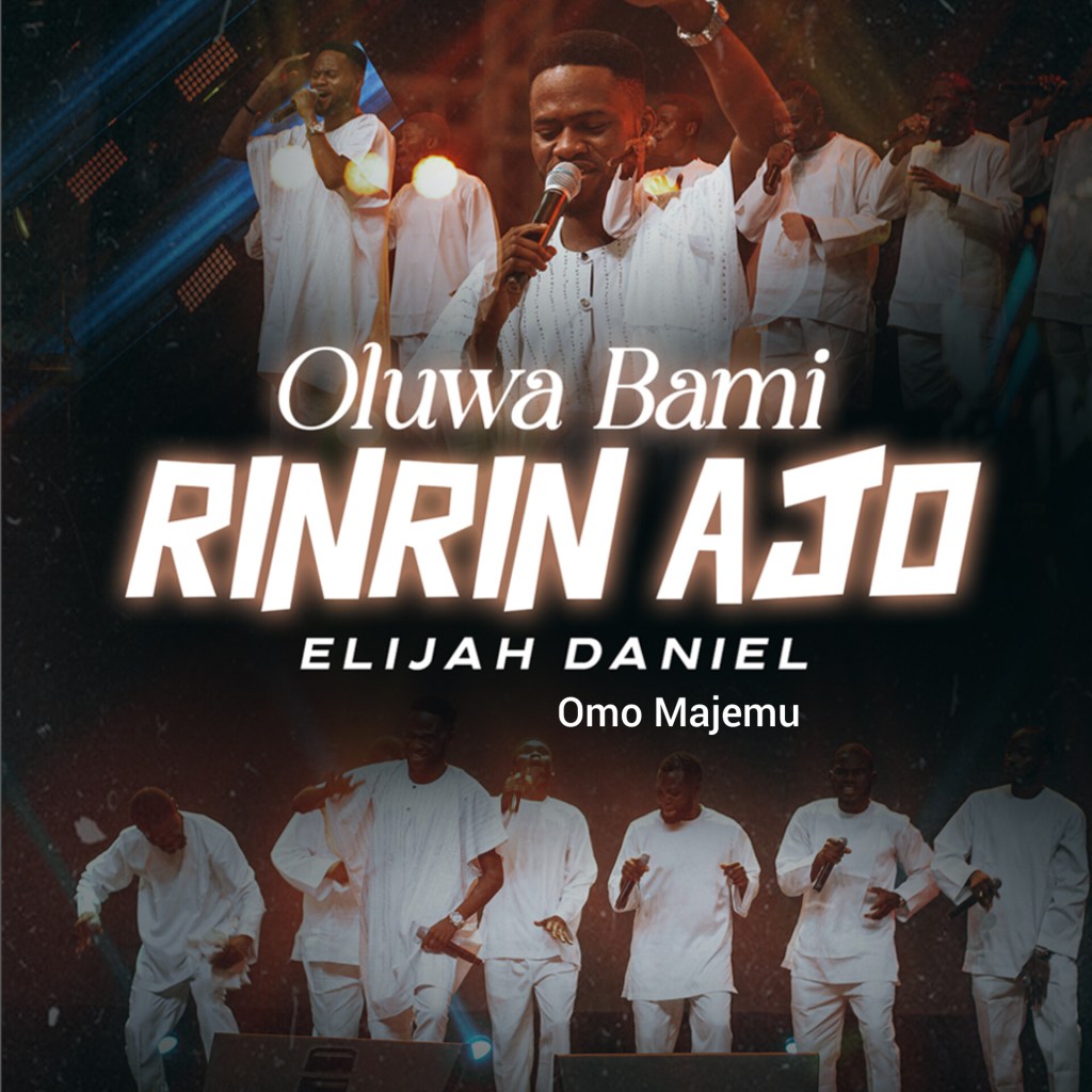 Elijah Daniel – Oluwa Bami Rinrin Ajo