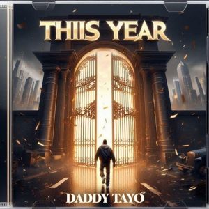 Daddy Tayo - This Year 
