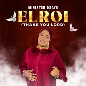 Minister Osaye - El Rio (Thank you Lord)