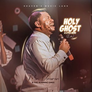 Minister Umoren - Holy Ghost A Little More