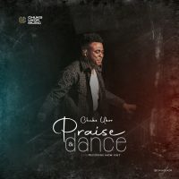 Chuks Ukor - Praise And Dance