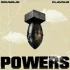 Powers by Odumeje ft Flavour Download
